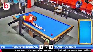 TAYFUN TAŞDEMİR vs TORBJÖRN BLOMDAHL | GREAT BIG MATCH !! | 3 Cushion Billiards SEMI FINAL !!