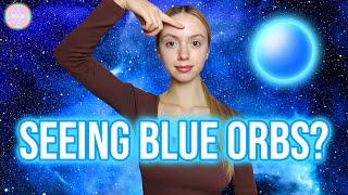  Why You're Seeing Blue Orbs, Dots, & Other Colored Lights... 