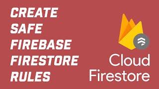 How to Create a Safe Security Rule for Firebase Cloud Firestore