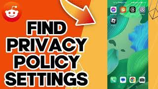 How To Find Privacy Policy Settings On Reddit