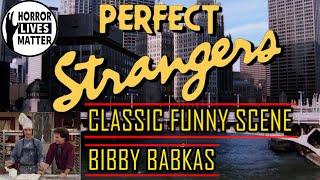 PERFECT STRANGERS - BIBBY BABKAS FUNNY SCENES.