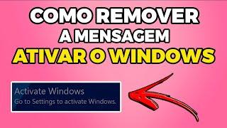 COMO REMOVER A MENSAGEM ATIVAR O WINDOWS 10