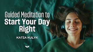 15-Minute Guided Meditation for Guiding Your Day to Mindfulness with Katia Kulyk