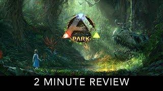 Ark Park - 2 Minute Review