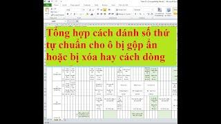 Excel: Tổng hợp cách đánh số thứ tự chuẩn cho ô bị gộp ẩn hoặc bị xóa hay cách dòng