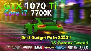 GTX 1070 Ti 8GO + Core i7 7700K - Tested in 18 Games