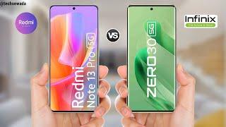 Redmi Note 13 Pro vs Infinix Zero 30 5g || Full Comparison