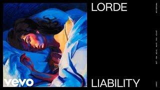 Lorde - Liability