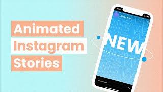 The Best Apps for Animating Instagram Stories