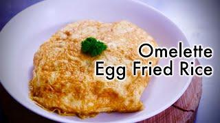 Omelette Wrapped Egg Fried Rice