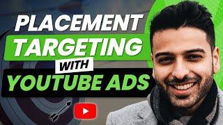 YouTube Ads Placement Targeting Guide - How to Show Up in Front of Your Competitor’s Videos and More