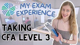 My CFA Level 3 Exam Experience