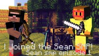 I JOINED THE SEAN SMP (Sean SMP episode 1)