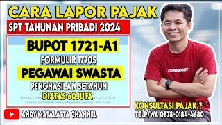 Cara Lapor SPT Pajak Tahunan Pegawai Swasta Penghasilan Setahun Diatas 60juta - Tutorial eFilling