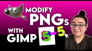 HOW TO MODIFY PNGs | GIMP Tutorial | Changing Elements of a PNG Design