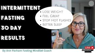 Intermitting Fasting 30 Day Results | for Today's Aging Woman