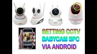 CARA SETTING CCTV ( ONLINE )BABYCAM SPC VIA ANDROID.