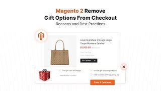 Best Practices for Removing Gift Options From Magento 2 Checkout