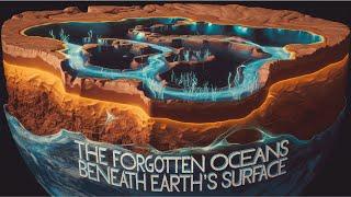 The Forgotten Oceans Beneath Earth's Surface