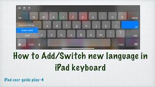 How to add/switch/change keyboard to different language on iPad