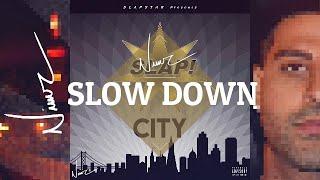 Nimz - Slow Down (Audio)