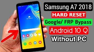 Samsung A7 2018 (A750) ANDROID 10 Q Hard Reset & Google Account/FRP Bypass |Without PC