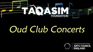 Taqasim Oud Club - Arabian Night with Ahmed Mukhtar & Ensemble