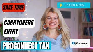 Entering Prior Year Carryovers in 2023 Proconnect Tax Software: A Must-Watch Guide!