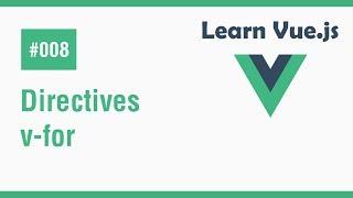 Learn Vue.js In Arabic #08 - Directives - v-for