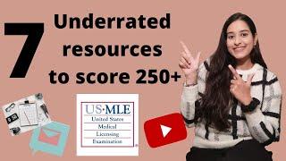 7 Underrated resources for the USMLE exams to score 250+ | Step 1 | Step 2 CK | The IMG USMLE Series