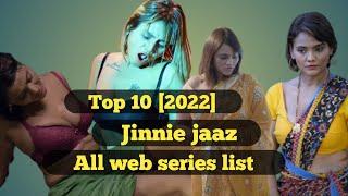 Jinnie Jazz All Web series list charmsukh (anjane mein )