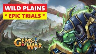 Gems of War WILD PLAINS Epic Trials! Team Order and Best Fast Strategy!