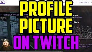 Twitch - How To Change Your Profile Picture 2017 (QUICK & EASY) How To Get A Custom Twitch Picture