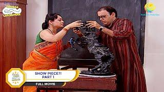 Show Piece?! | FULL MOVIE | PART 1 | Taarak Mehta Ka Ooltah Chashmah - Ep 700 to 703