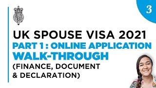 UK SPOUSE VISA 2021 | PART 1-3: Online Application Walk-through (Finance, Documents & Declarations)