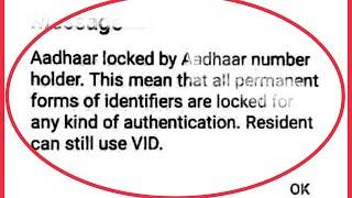 Aadhaar Site & App Fix Aadhaar locked by Aadhaar number holder. This mean that all permanent forms