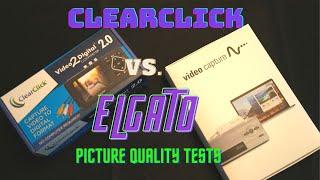 ClearClick Video 2 Digital vs. Elgato Video Capture