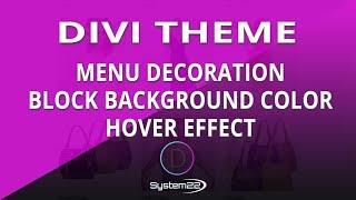 Divi Theme Menu Decoration Block Background Color Hover Effect 