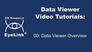 Data Viewer Video Tutorial: 00 - Data Viewer Overview