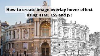 How to create image overlay hover effect using HTML CSS and JavaScript?