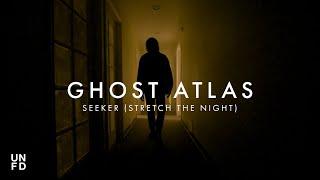 Ghost Atlas - Seeker (Stretch The Night) [Official Music Video]