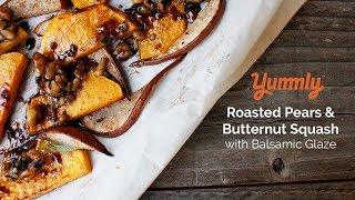 Roasted Butternut Squash and Pears with Balsamic Glaze | Yummly Recipes