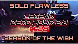 Solo Flawless LEGEND Zero Hour in 14 minutes (No OOB) - Season of the Wish