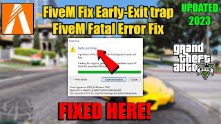 How To Fix Early-Exit trap FiveM | FiveM Fatal Error | FiveM Fatal Error Fix in 2023