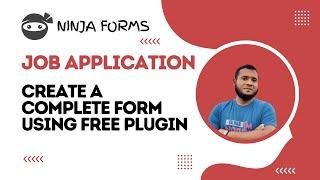 Create a Professional Job Application Form in Minutes with Ninja Forms Plugin