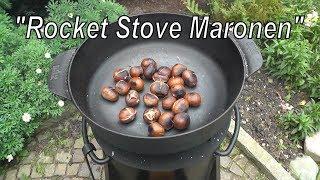 Rocket Stove Maronen