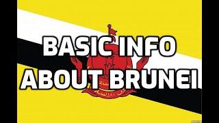 Brunei | Basic Information | Everyone Must Know