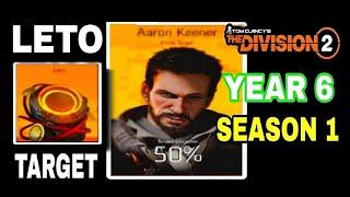 Tom Clancy's Division 2 | YEAR 6 SEASON 1  MANHUNT STORY ( AARON KEENER , LETO TARGET ) GAMEPLAY