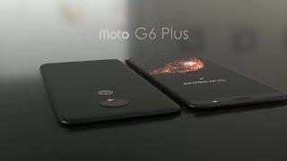 Moto G6 Plus - Almost Here / First Look, Design, Specification, Features, Release Date, Price Detail