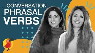 Phrasal verbs for everyday conversation | ft. Love English with Leila & Sabrah